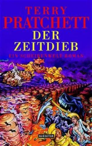 Der Zeitdieb: Ein Scheibenwelt-Roman [Gebundene Ausgabe] [2002] Pratchett Terry Brandhorst Andreas