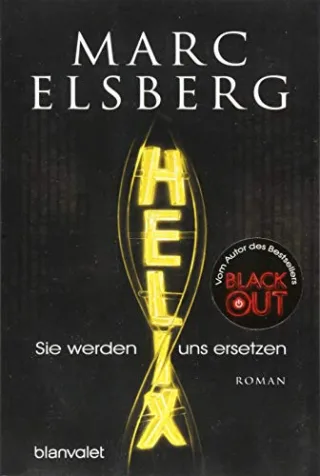 HELIX - Sie werden uns ersetzen: Roman