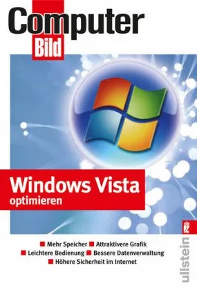 Windows Vista optimieren: Mehr Speicher Attraktivere Grafik Leichtere Bedienung Bessere Datenverwaltung Höhere Sicherheit im Internet