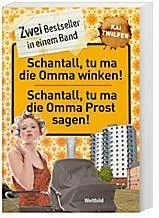 Doppelband: "Schantall tu ma die Omma winken" - "Schantall tu ma die Omma Prost sagen"