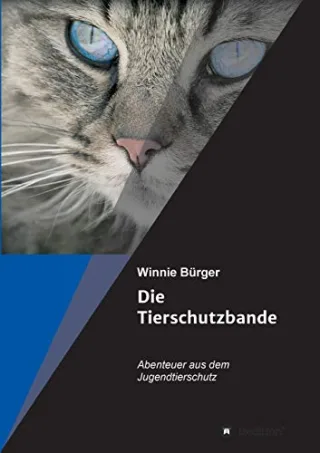 Die Tierschutzbande: Abenteuer aus dem Jugendtierschutz