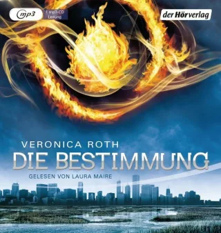 Die Bestimmung: Band 1 (Roth Veronica: Die Bestimmung (Trilogie) Band 1)