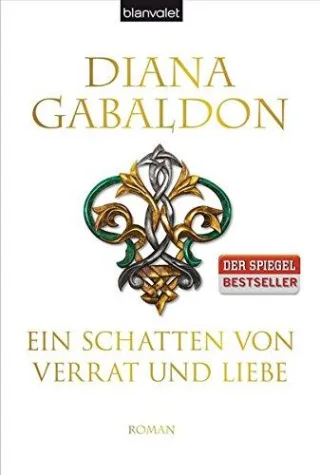 Ein Schatten von Verrat und Liebe: Roman (Die Highland-Saga Band 8)
