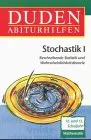 Duden Abiturhilfen:  Stochastik 1. Beschreibende Statistik und Wahrscheinlichkeitstheorie. 12./13. Schuljahr.