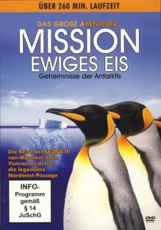 Mission Ewiges Eis - Geheimnisse der Antarktis [DVD]