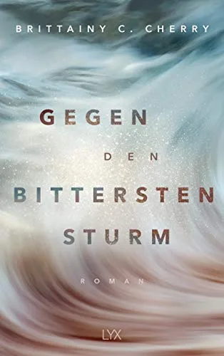 Gegen den bittersten Sturm: Roman (Compass Band 2)