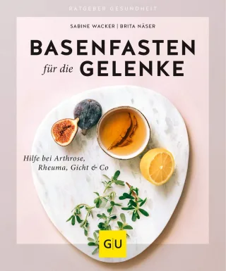 Basenfasten für die Gelenke: Hilfe bei Arthrose Rheuma Gicht & Co (GU Ratgeber Gesundheit)