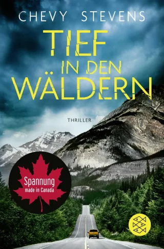 Tief in den Wäldern: Thriller | Der neue Top-Thriller der kanadischen Bestseller-Autorin (Kanada-Thriller Band 7)