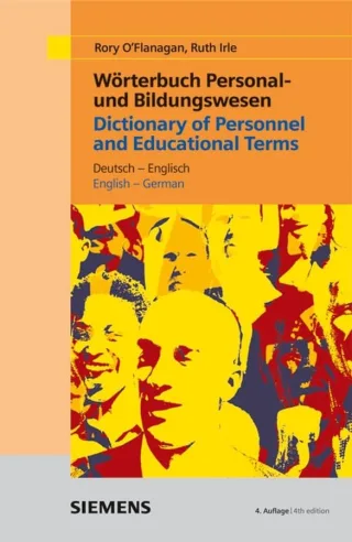 Dictionary of Personnel and Educational Terms / Wörterbuch Personal- und Bildungswesen: English-German / Deutsch-Englisch