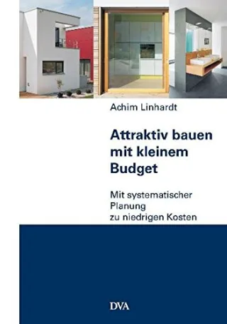 Attraktiv bauen mit kleinem Budget: Mit systematischer Planung zu niedrigen Kosten [Gebundene Ausgabe] [2011] Linhardt Achim