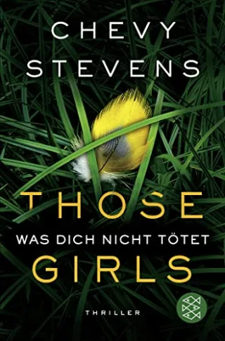Those Girls - Was dich nicht tötet: Thriller