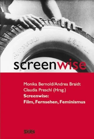 Screenwise: Film Fernsehen Feminismus