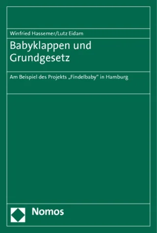 Babyklappen und Grundgesetz: Am Beispiel des Projekts "Findelbaby" in Hamburg