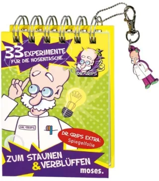 Dr. Grips 33 Experimente für die Hosentasche zum Staunen und Verblüffen