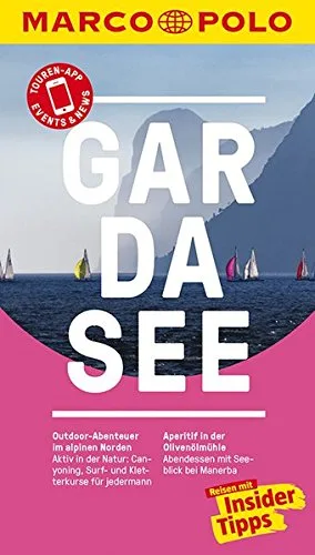 MARCO POLO Reiseführer Gardasee: Reisen mit Insider-Tipps. Inklusive kostenloser Touren-App & Update-Service [Taschenbuch] [2016] Schaefer Barbara Engelhardt Saskia