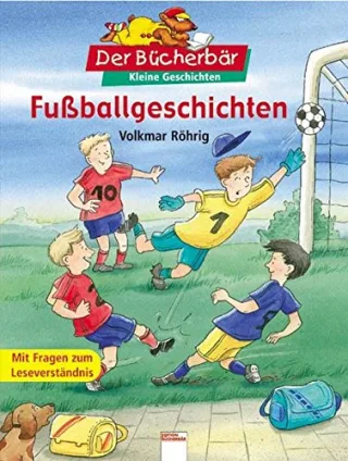 Fußballgeschichten. Der Bücherbär: Kleine Geschichten [Gebundene Ausgabe] [2006] Röhrig Volkmar Honnen Falko