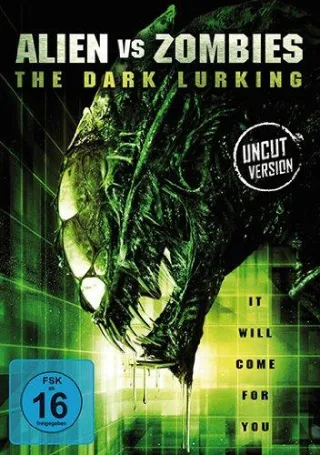 Aliens vs Zombies - The Dark Lurking (Uncut)