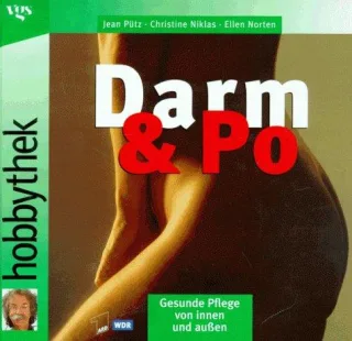 Hobbythek Darm & Po: Gesunde Pflege von innen und aussen [Gebundene Ausgabe] [1996] Pütz Jean Niklas Christine Norten Ellen