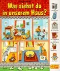 Was siehst du in unserem Haus?