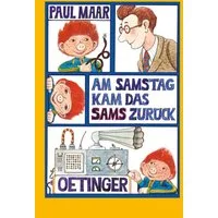 Am Samstag kam das Sams zurück / Das Sams Band 2 / Paul Maar