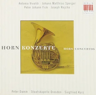 Vivaldi Rejcha Fick Sperger - Hornkonzerte
