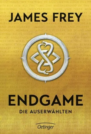 Endgame: Die Auserwählten [Gebundene Ausgabe] [2014] Frey James