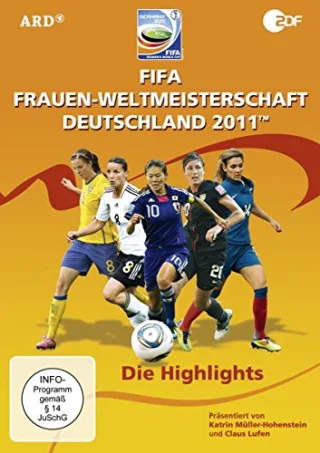 FIFA Frauen-Weltmeisterschaft 2011 - Die Highlights (FIFA Frauen WM)