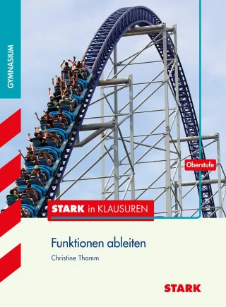 Stark in Klausuren - Mathematik Funktionen ableiten Oberstufe [Taschenbuch] [2014] Thamm Christine