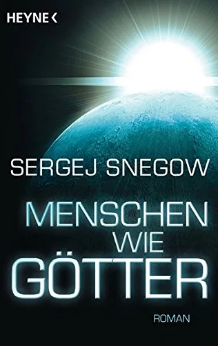 Menschen wie Götter: Roman [Taschenbuch] [2010] Sergej Snegow