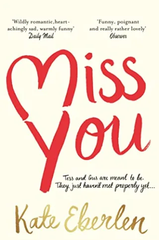 Miss You: A Richard & Judy Book Club Pick