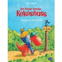 Der kleine Drache Kokosnuss kommt in die Schule / Ingo Siegner