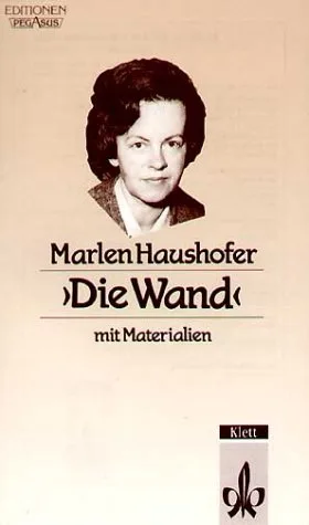 Die Wand: Textausgabe mit Materialien (Hors Catalogue)