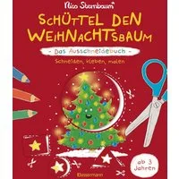 Schüttel den Weihnachtsbaum - Das Ausschneidebuch. Schneiden, kleben, / Nico Sternbaum