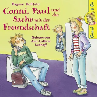 Dagmar Hoßfeld: Conni Paul und die Sache mit der Freundschaft [Audio CD] Conni