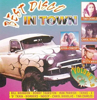 Best Disco in Town Volume 3