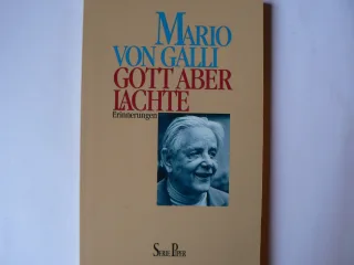 Gott aber lachte. Erinnerungen