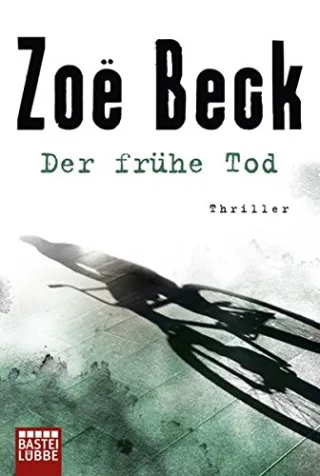 Der frühe Tod [Taschenbuch] [2011] Beck Zoë