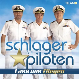 Lass uns fliegen [Audio CD] Die Schlagerpiloten