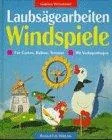 Laubsägearbeiten Windspiele