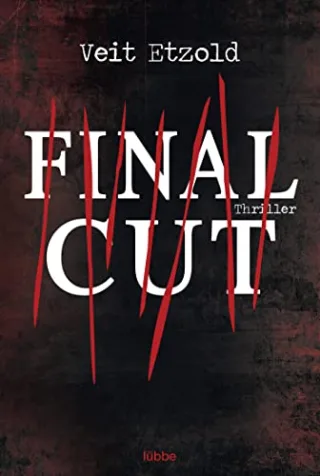 Final Cut: Thriller (Allgemeine Reihe. Bastei Lübbe Taschenbücher)