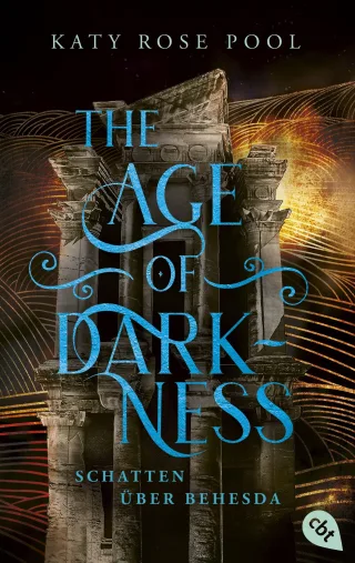 The Age of Darkness - Schatten über Behesda: Eine episch-opulente Fantasy-Trilogie (Die Age-of-Darkness-Reihe Band 2)
