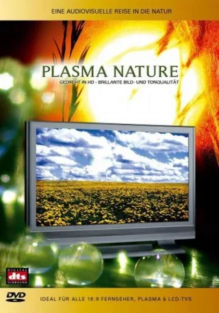 Plasma Nature - Eine audiovisuelle Reise in die Natur
