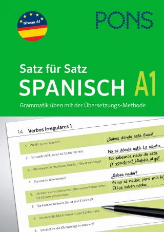 PONS Satz für Satz Spanisch A1: Grammatik üben mit der Übersetzungs-Methode (PONS Satz für Satz - Übungsgrammatik)