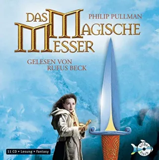 Das magische Messer: : 11 CDs [Audio CD] [2008] Pullman Philip Beck Rufus Ströle Wolfram