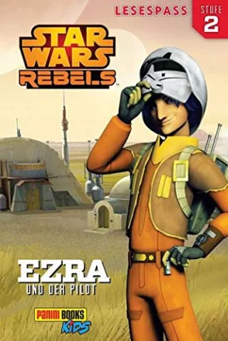 Star Wars Rebels: Lesespaß Stufe 2: Ezra und der Pilot [Broschiert] [2015]