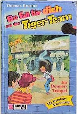 Ein Fall für dich und das Tiger-Team Bd.1 Im Donner-Tempel