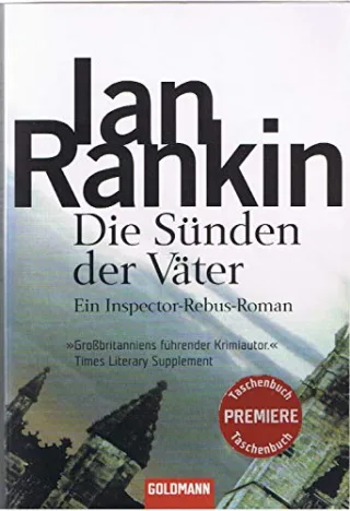 Die Sünden der Väter: der 9. Fall für Inspector Rebus (DIE INSPEKTOR REBUS-ROMANE Band 9)