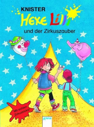 Hexe Lilli und der Zirkuszauber: In neuer Rechtschreibung [Gebundene Ausgabe] [2000] Knister Rieger Birgit