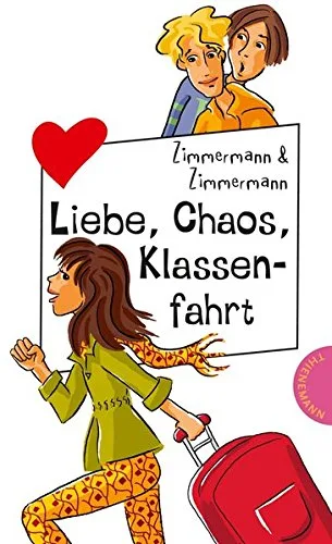Liebe Chaos Klassenfahrt [Taschenbuch] [2009] Zimmermann Irene Zimmermann Hans-Günther Schössow Birgit