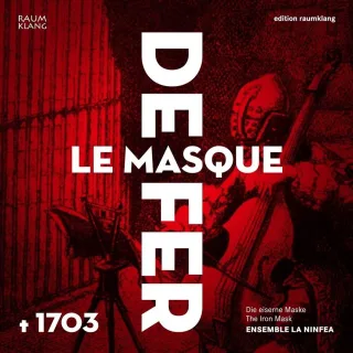 Le Masque de Fer - Die Eiserne Maske [Audio CD] la Ninfea Heindlmeier Heim Perl Linne Rotaru